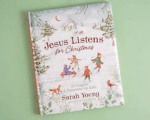 Jesus Listens for Christmas: 25 Prayers and Devotions for Kids